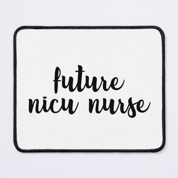 Item preview, Future NICU Nurse designed and sold by serenadesigns.