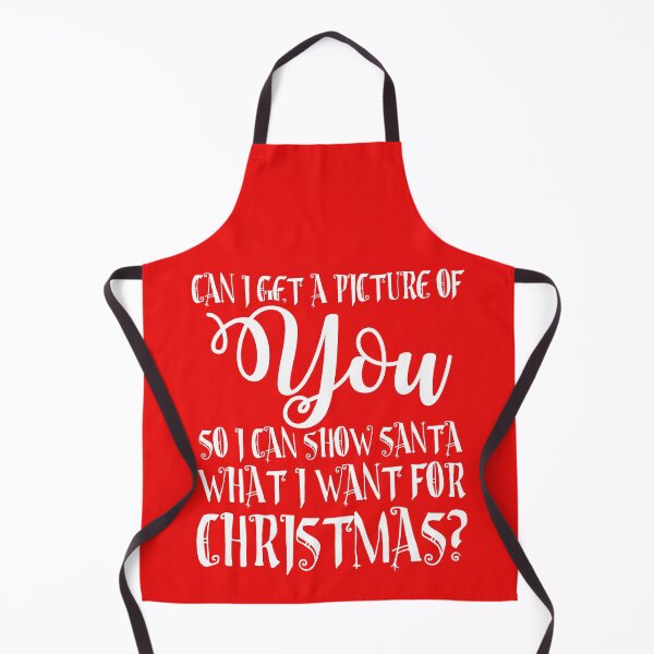 Item preview, Can I get a picture of you so I can show Santa what I want for Christmas? designed and sold by Capiral Bucketlist.