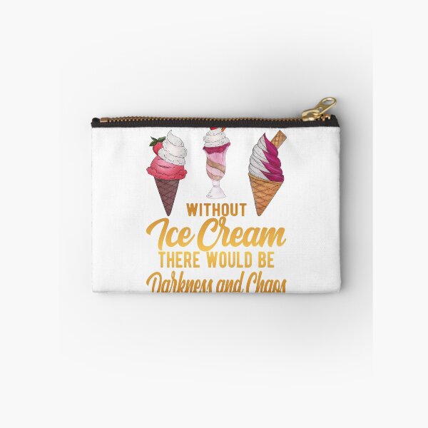 Item preview, Without Ice Cream There Would Be Darkness And Chaos designed and sold by samah82.