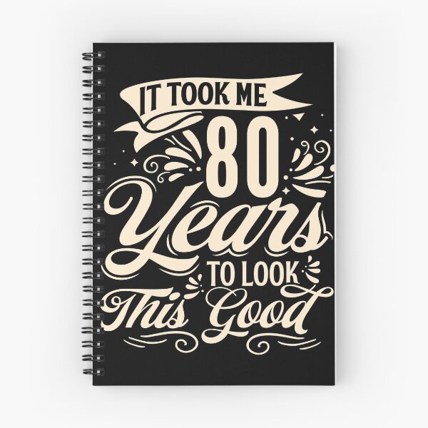 Item preview, It Took me 80 Years to Look This Good Best Birthday Quotes for Husband and Dad designed and sold by TINASTORESHOPE.