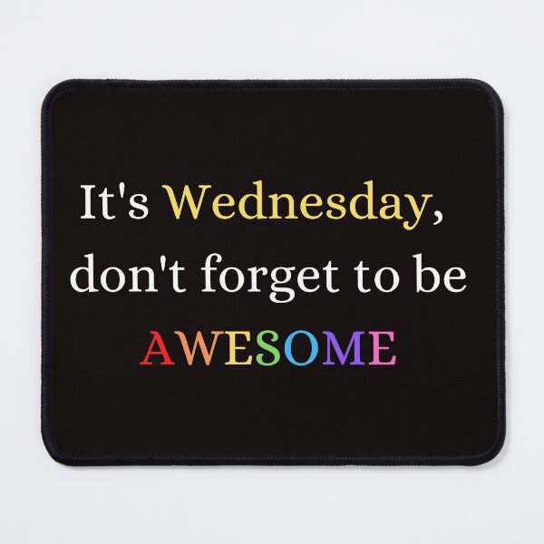 Item preview, Awesome Wednesday Motivation designed and sold by Felicity-K.