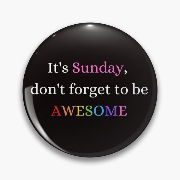 Item preview, Awesome Sunday Motivation designed and sold by Felicity-K.