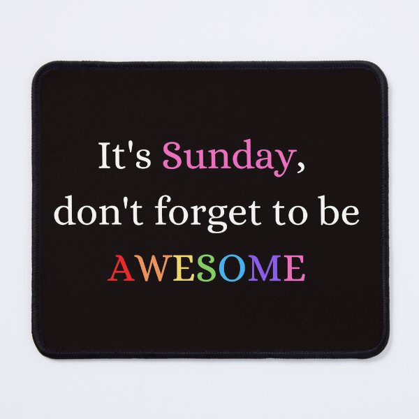 Item preview, Awesome Sunday Motivation designed and sold by Felicity-K.