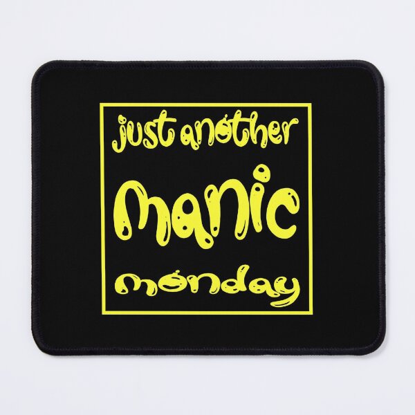 Item preview, Just Another Manic Monday - Yellow designed and sold by SonArserker.