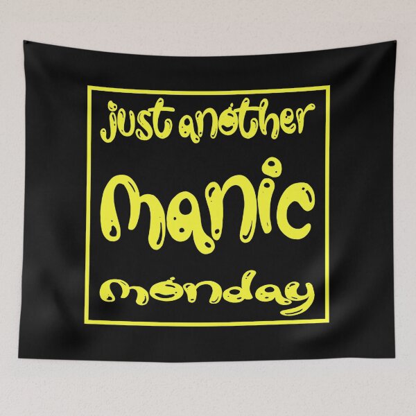 Item preview, Just Another Manic Monday - Yellow designed and sold by SonArserker.
