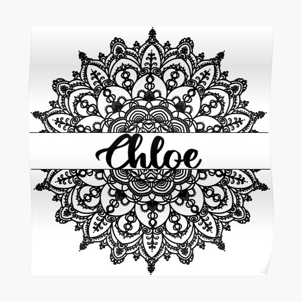 CHLOE NAME DESIGN Poster for Sale by Slepowronski