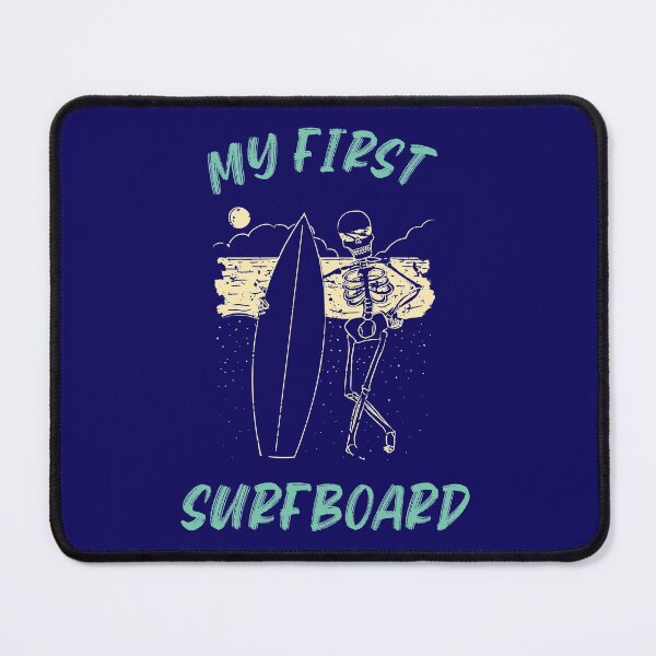 Item preview, My first surfboard - Funny Cool Skeleton Surfing Surfers Gift designed and sold by mayamay0.