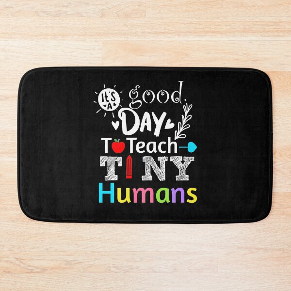 Item preview, Its A Good Day To Teach Tiny Humans designed and sold by Artsy Aura ⭐⭐⭐⭐⭐  .