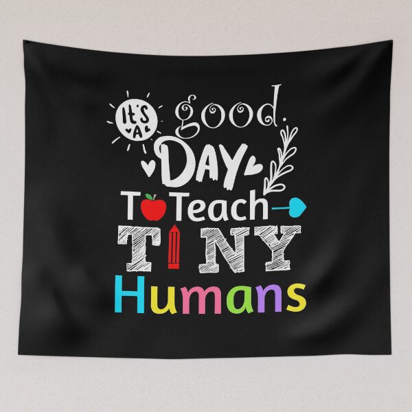 Item preview, Its A Good Day To Teach Tiny Humans designed and sold by Artsy Aura ⭐⭐⭐⭐⭐  .