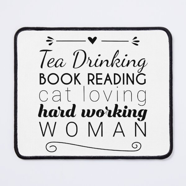 Item preview, Tea, Books, Cats, Hard Working Woman designed and sold by ToATeaGifts.