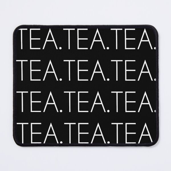 Item preview, Black Tea Tea Tea! Tea Addict Gifts and Apparel designed and sold by ToATeaGifts.