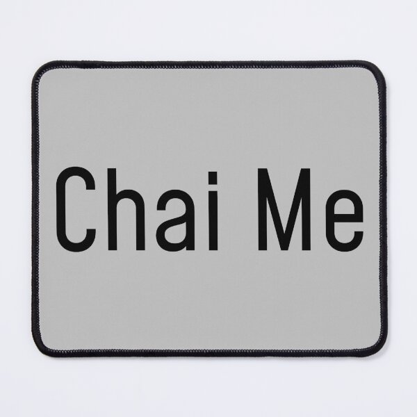 Item preview, Grey Chai Me Tea Gift, Tea Shirt, Tea Lover designed and sold by ToATeaGifts.