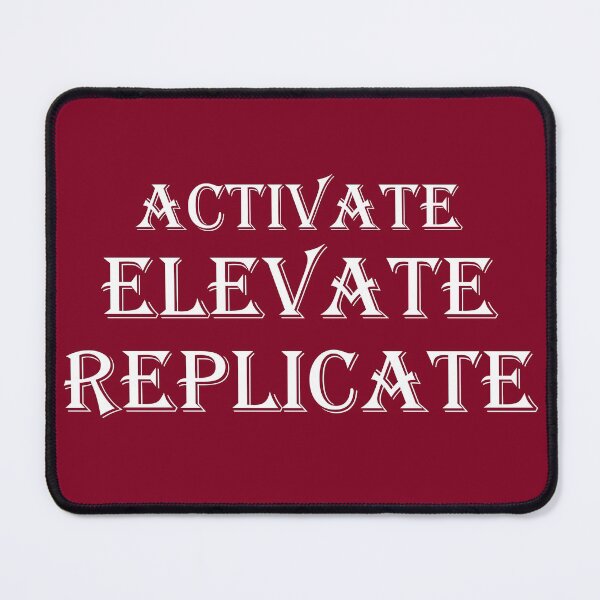 Item preview, Activate Elevate Replicate BE designed and sold by ThreadsByCampion.