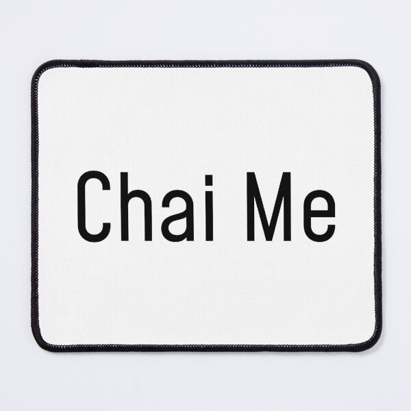 Item preview, Chai Me Tea Gift, Tea Shirt, Tea Lover designed and sold by ToATeaGifts.