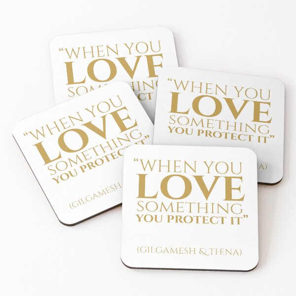 Item preview, When you Love something, You Protect it, Gilgamesh Quotes designed and sold by Random  Fandom.