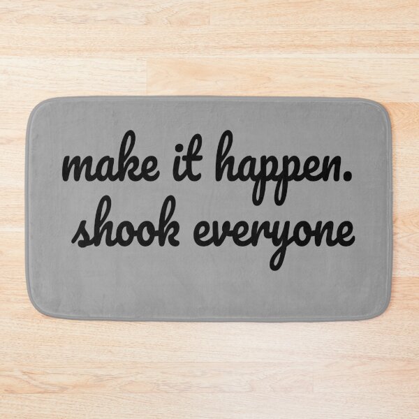 Item preview, make it happen shock everyone designed and sold by AS C.