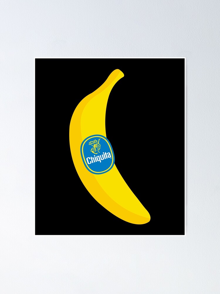 "Chiquita banana Chiquita logo girl Chiquita brand" Poster by