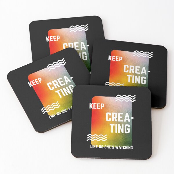 Item preview, Keep creating like no one's watching  designed and sold by PacePoint.