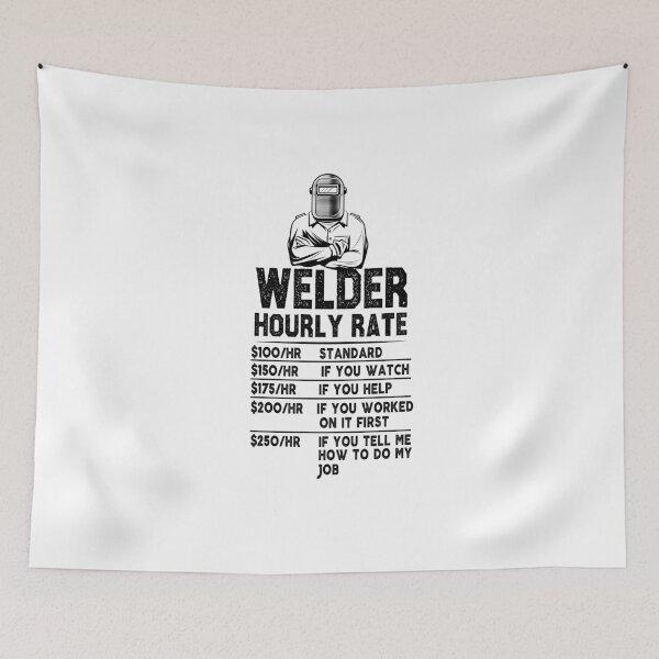 Item preview, welding Welder Hourly Rate funny sarcastic offended saying gift   Birthday Meme Girlfriend boyfriend designed and sold by joygift369.