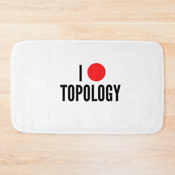 Item preview, I love topology math geek joke - white twoline designed and sold by ArtsySue.