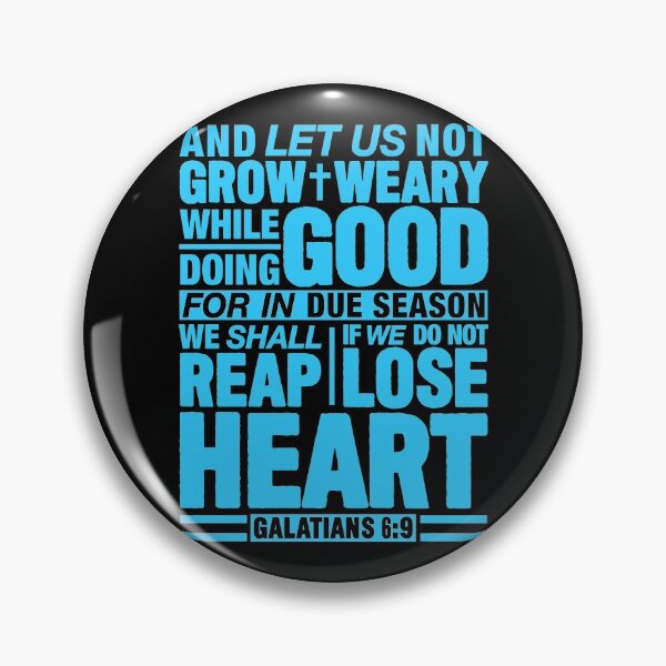 Item preview, Galatians 6:9 designed and sold by plushism.