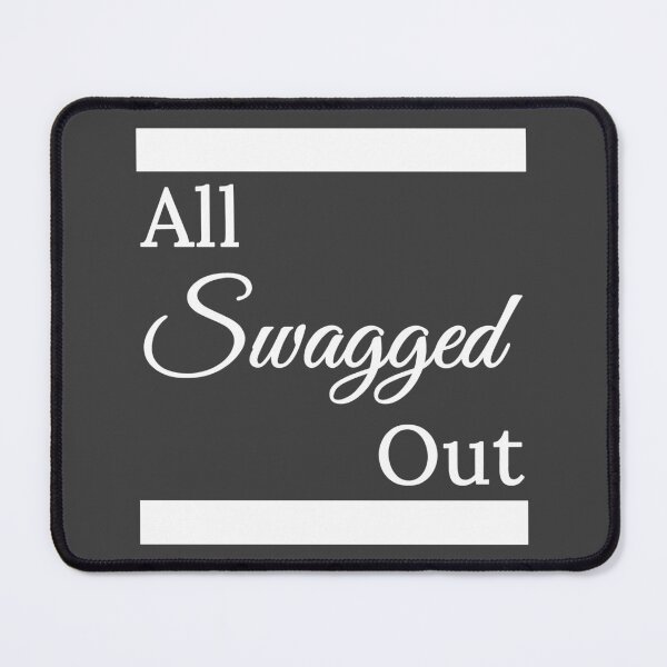 Item preview, All Swagged Out BE designed and sold by ThreadsByCampion.