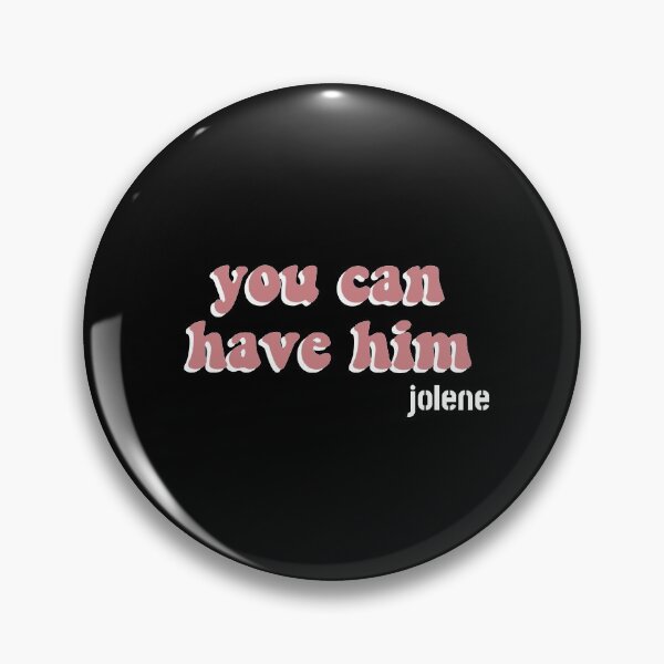Item preview, Copy of Copy of Copy of Jolene You Can Have Him  designed and sold by FalconPie.
