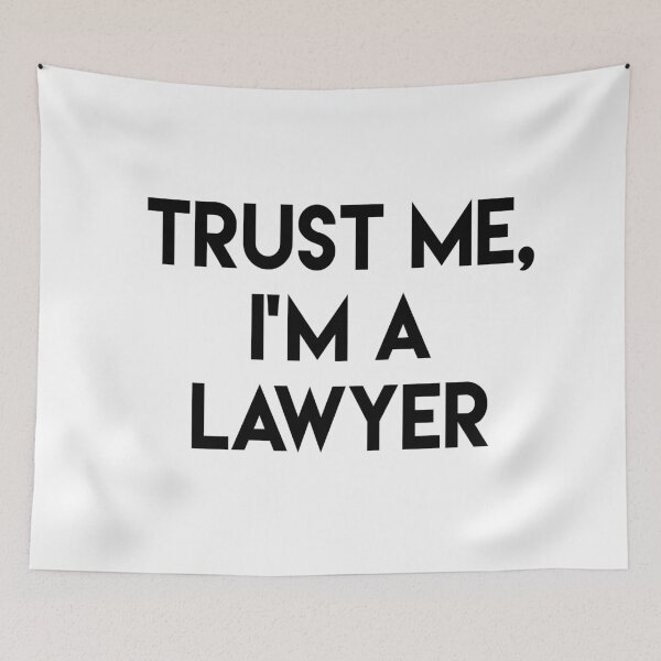 Item preview, Trust me I'm a lawyer designed and sold by peggieprints.