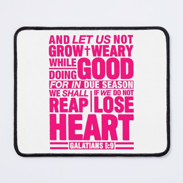 Item preview, Galatians 6:9 designed and sold by plushism.