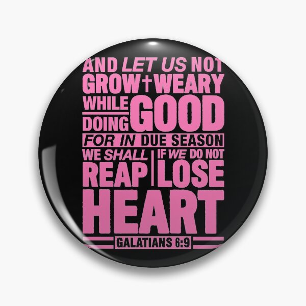 Item preview, Galatians 6:9 designed and sold by plushism.