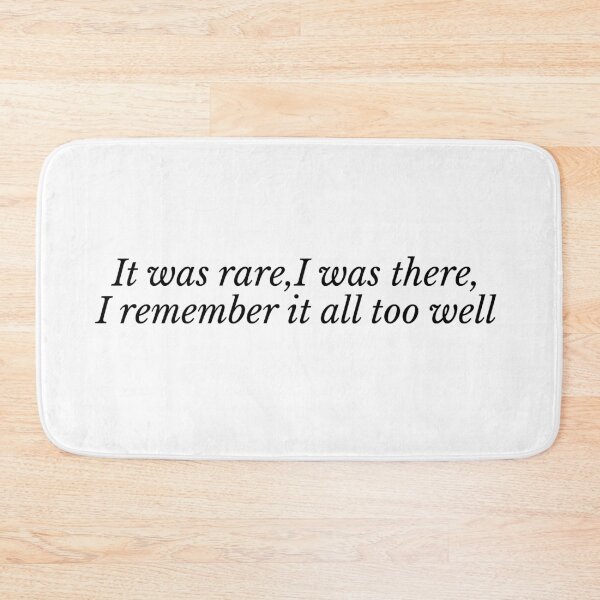 Item preview, It was rare,I was there,I remember it all too well|All too well| Taylor swift  designed and sold by Lavannya.
