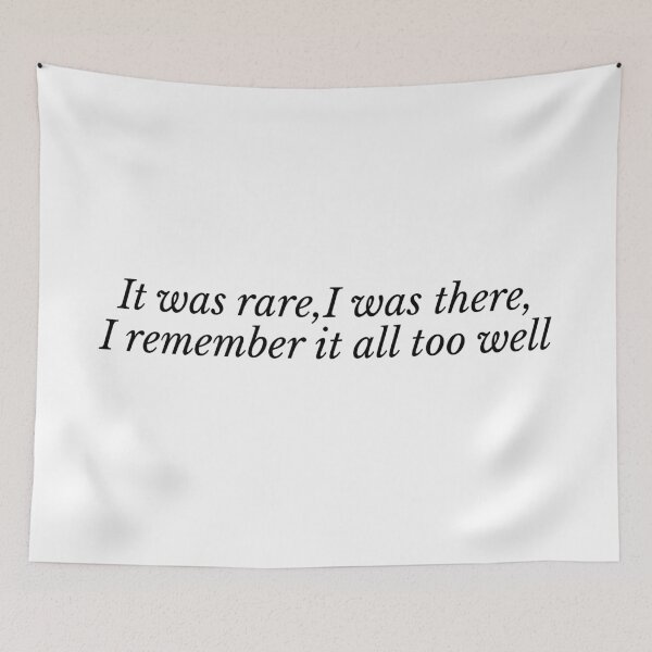 Item preview, It was rare,I was there,I remember it all too well|All too well| Taylor swift  designed and sold by Lavannya.