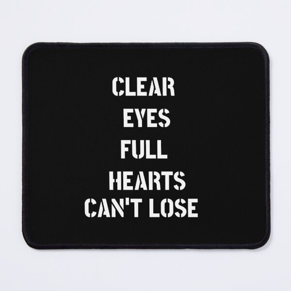 Artikelvorschau, Kopie der Kopie der Kopie von Clear Eyes Full Hearts Cant Lose entworfen und verkauft von FalconPie.