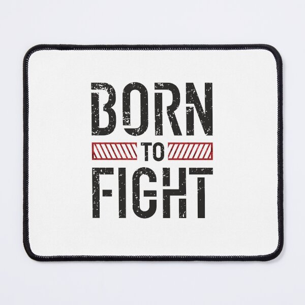 Item preview, Born To Fight  designed and sold by SSK Designs.