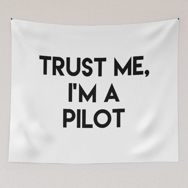 Item preview, Trust me I'm a pilot designed and sold by peggieprints.