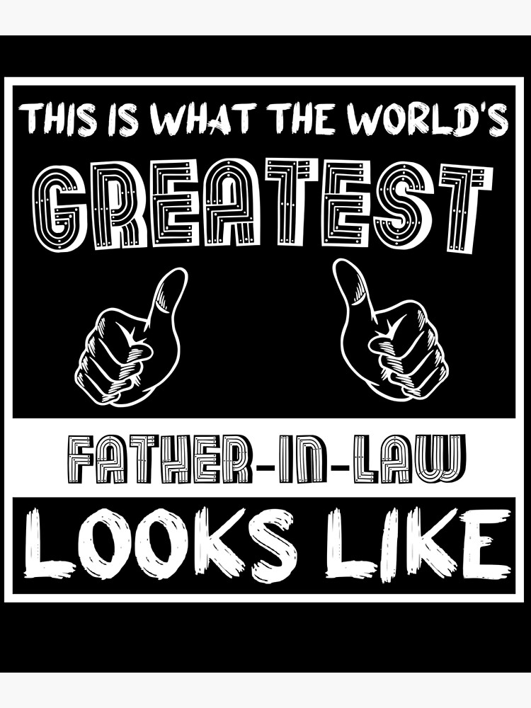 what-the-worlds-best-father-in-law-looks-like-sarcastic-dad-funny