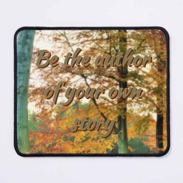Item preview, Be the author of your own story designed and sold by DiddyH.