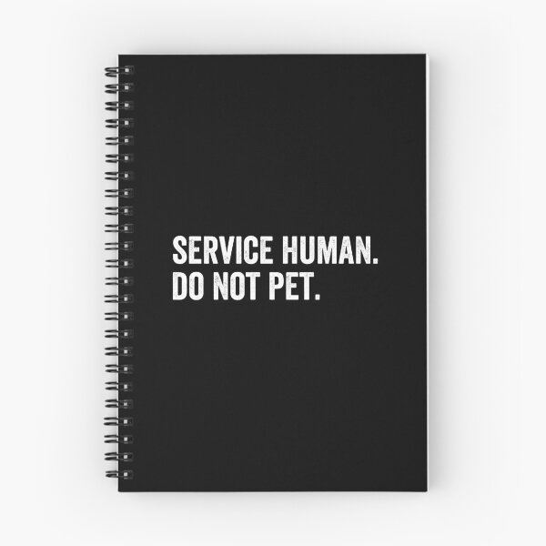 Item preview, Service Human Do Not Pet designed and sold by HorizonDesignz.