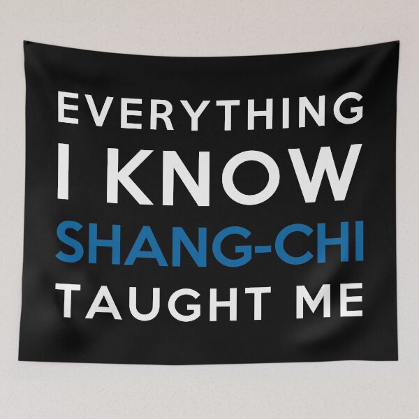 Item preview, Everything I know - Shang-Chi designed and sold by 2Girls1Shirt.