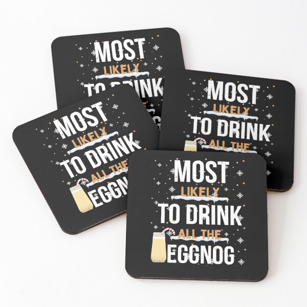 Item preview, MOST LIKELY TO DRINK ALL THE EGGNOG T-SHIRT designed and sold by zoonix.