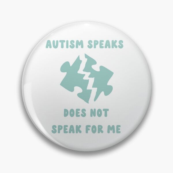 Item preview, autism speaks does not speak for me designed and sold by goblinbabe.