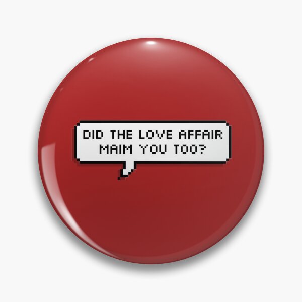 Item preview, did the love affair maim you too? - all too well designed and sold by JolineCreations.