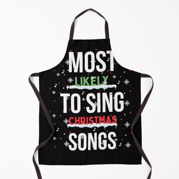 Item preview, MOST LIKELY TO SING CHRISTMAS  SONGS designed and sold by zoonix.