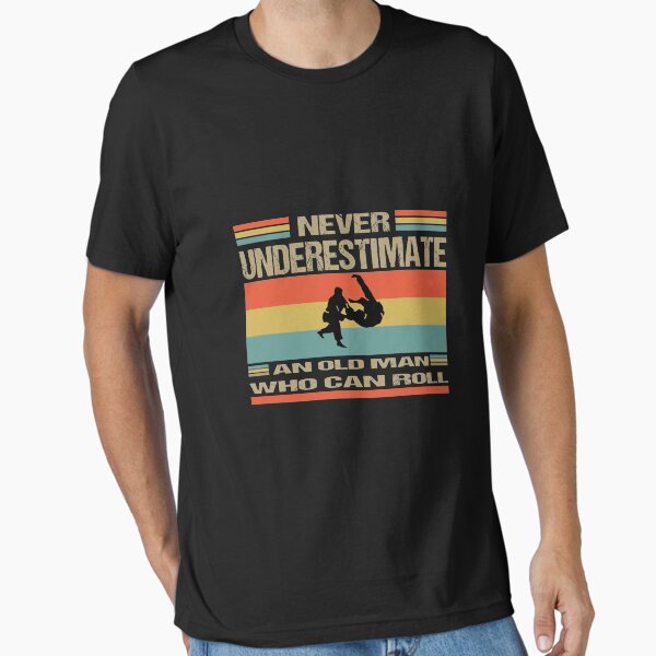 Item preview, never underestimate an old man who can roll, BJJ dad father's dar gift for jiu jitsu lovers designed and sold by Beinfashion.