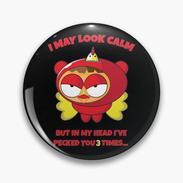Item preview, I May Look Calm But In My Head I've Pecked You 3 Times designed and sold by designer-shop.