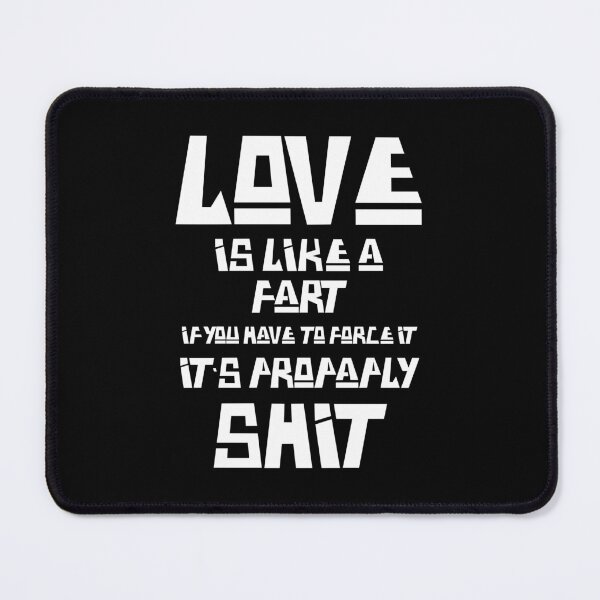Item preview, Love Is Like A Fart - Funny Romance designed and sold by StarsForgers.