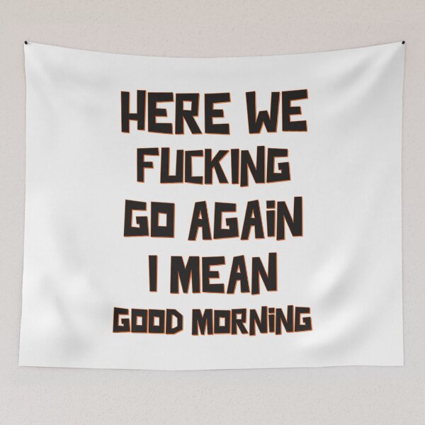 Item preview, Here We Go Again - Funny designed and sold by StarsForgers.
