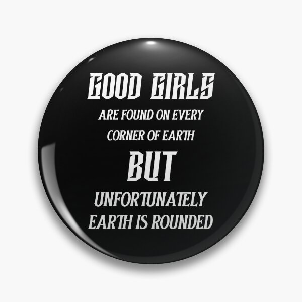 Item preview, Good Girls - Funny Adult Quote designed and sold by StarsForgers.