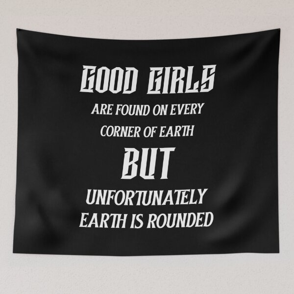 Item preview, Good Girls - Funny Adult Quote designed and sold by StarsForgers.