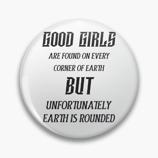 Item preview, Good Girls - Funny Adult Quote designed and sold by StarsForgers.